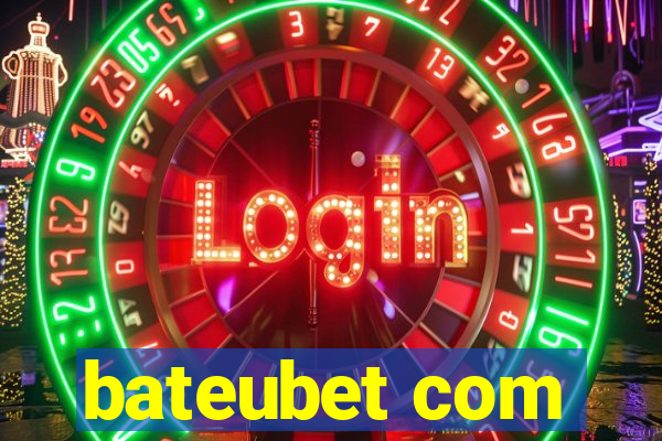 bateubet com